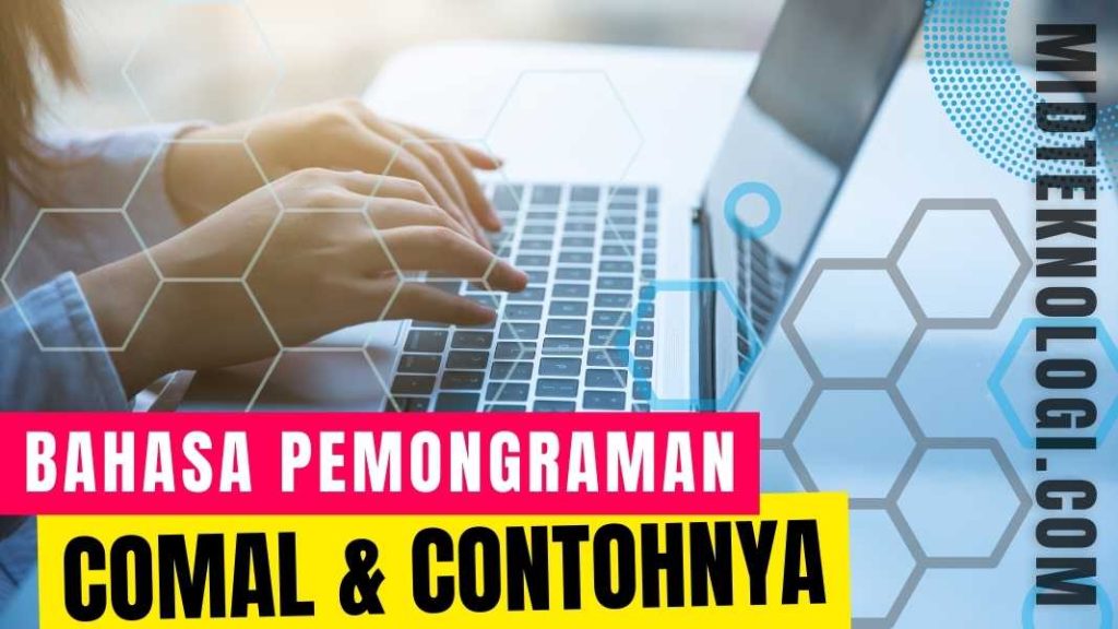 Apa Itu COMAL dan Contoh